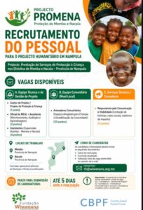 A Fundação Wiwanana está a recrutar (29) Profissionais para implementação do projecto de Protecção à Criança nos distritos de Memba e Nacala