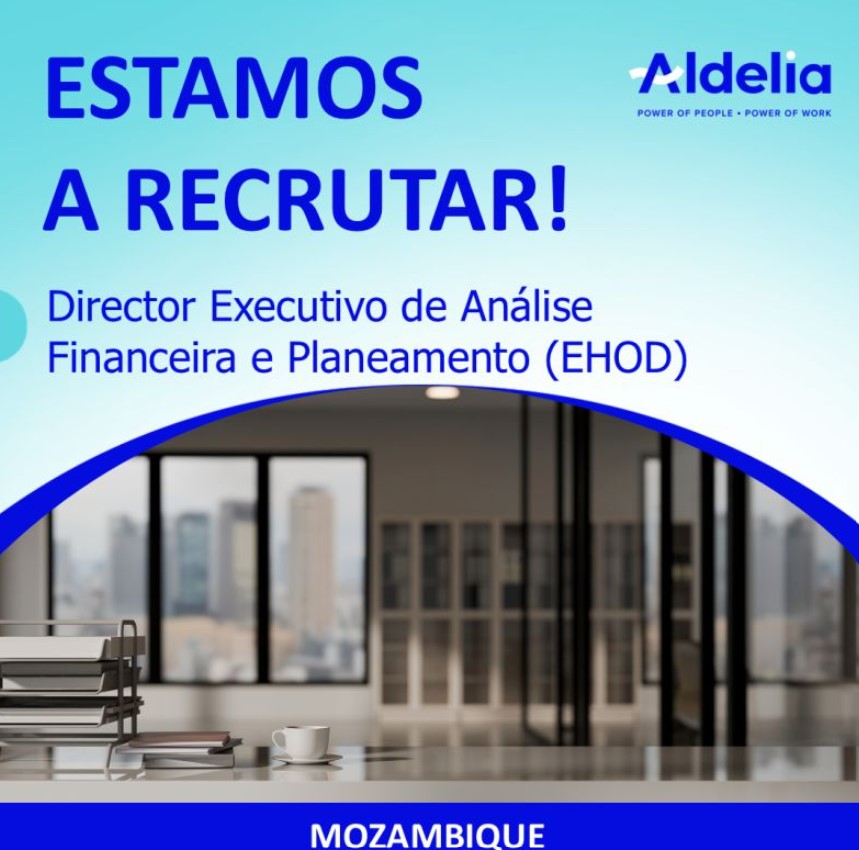 Vaga – Director Executivo de Análise Financeira e Planeamento (EHOD)